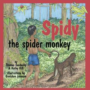 Spidy the Spider Monkey de Thomas Sandusky