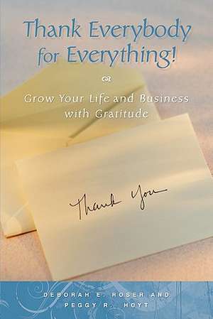 Thank Everybody for Everything de Peggy R. Hoyt