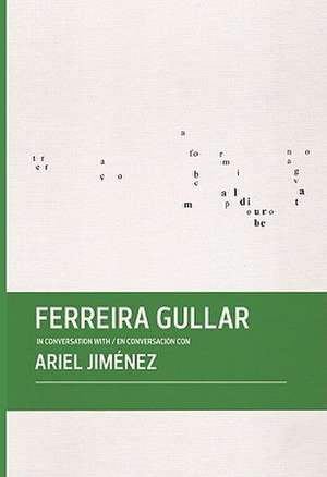 Ferreira Gullar in Conversation with Ariel Jimenez de Weydson Barros Leal