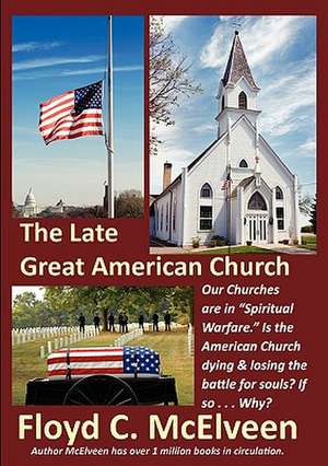 The Late Great American Church de Floyd C. McElveen