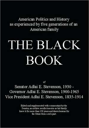 The Black Book: Abraham Lincoln to Modern China de Adlai E. Stevenson