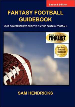 Fantasy Football Guidebook de Sam Hendricks