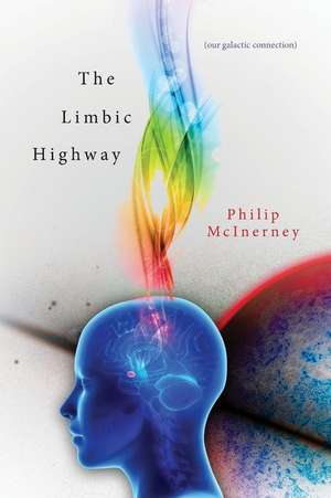 The Limbic Highway de Philip McInerney