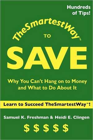 Thesmartestway to Save de Samuel K. Freshman