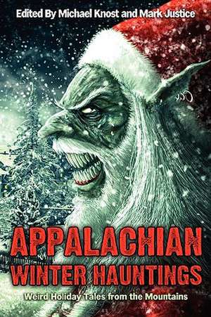 Appalachian Winter Hauntings de Mark Justice