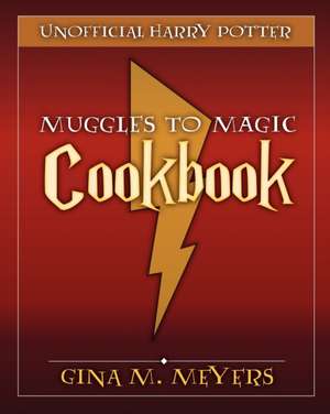 Meyers, G: Unofficial Harry Potter Cookbook