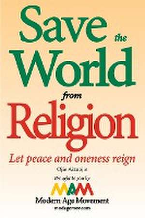 Save the World from Religion de Ojie Aizuojie