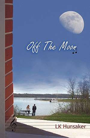 Off the Moon de Lk Hunsaker