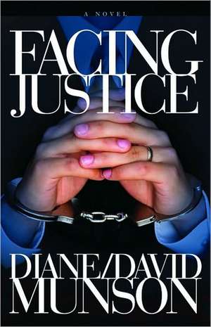 Facing Justice de Diane Munson