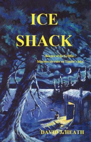 Ice Shack de David J. Heath