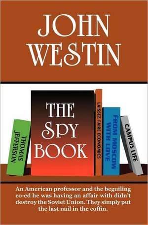 The Spy Book: You Won't Even Know You're on a Diet! de John Westin