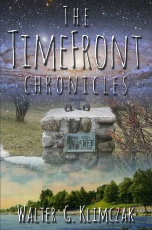 The TimeFront Chronicles de Walter Klimczak