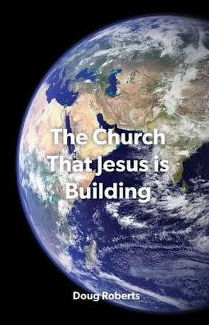 CHURCH THAT JESUS IS BUILDING