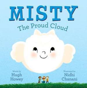 Misty: The Proud Cloud de Hugh Howey