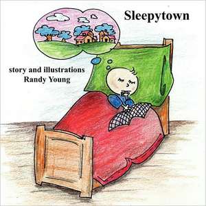 Sleepytown de Randy Young