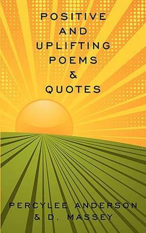 Positive and Uplifting & Quotes de D. Massey