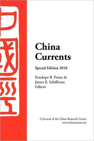 China Currents 2010 Special Edition de Penelope B. Prime