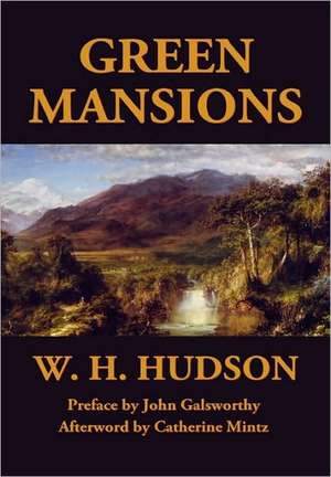 Green Mansions de W H Hudson