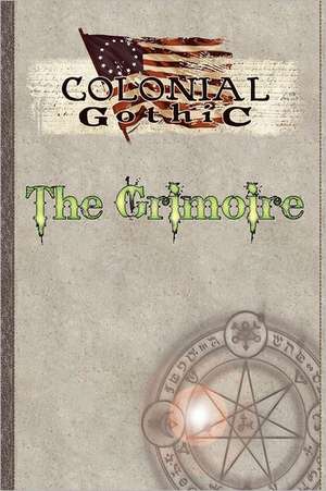 Colonial Gothic: The Grimoire de Richard Iorio