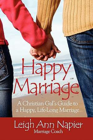 Happy Marriage de Leigh Ann Napier