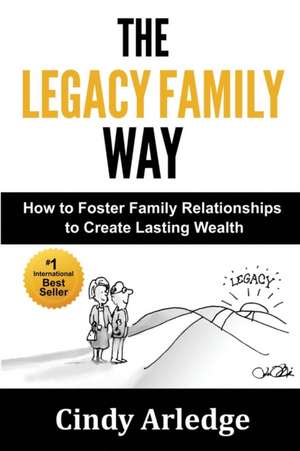 The Legacy Family Way de Cindy Arledge