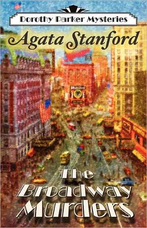 The Broadway Murders de Agata Stanford