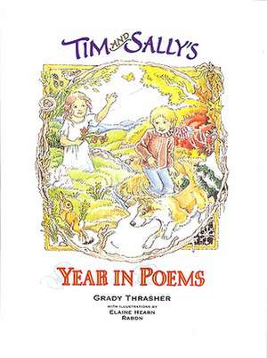 Tim and Sally's Year in Poems: The Art and Science of Cooking de Grady Thrasher