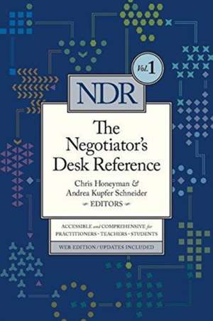 The Negotiator's Desk Reference: ( Negotiator's Desk Reference #1 ) de Chris Honeyman