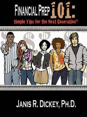 Financial Prep 101 de Janis R Dickey