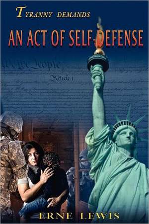 An Act of Self-Defense de Erne Lewis