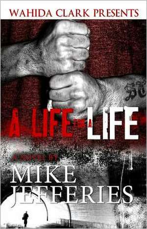 A Life for a Life de Mike Jefferies