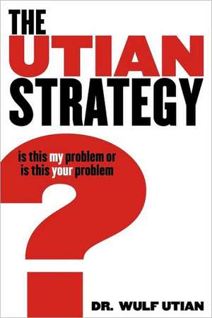 The Utian Strategy de Wulf H Utian