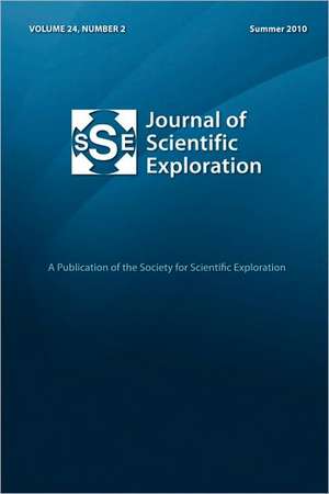 Journal of Scientific Exploration 24: 2 Summer 2010 de For Society for Scientific Exploration