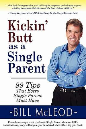 Kickin' Butt as a Single Parent de Bill McLeod