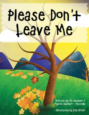 Please Don't Leave Me de Vic Sbarbaro