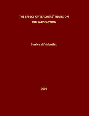 The Effect of Teachers Traits on Job Satisfaction: 200+ Tips to Sell Your Home for More Money Fast de Dr Jessica Devalentino