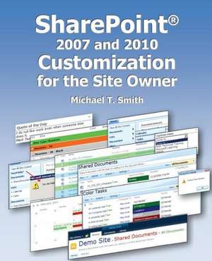 Sharepoint 2007 and 2010 Customization for the Site Owner: Demon Invasion de Michael T. Smith