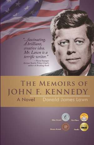 The Memoirs of John F. Kennedy de Donald James Lawn