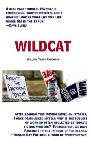 Wildcat: The Quest for Immortality de Pancoast, William Trent