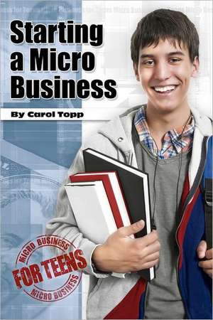 Starting a Micro Business: Discover the Science of the Future, Where the Emerging Field of Digital Physics Meets Consciousness, Reincarnation, On de Carol Topp Cpa