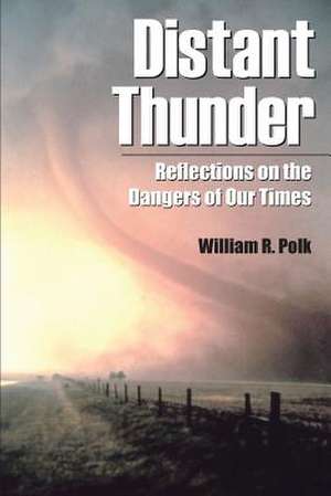 Distant Thunder de Polk, William R.