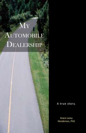 My Automobile Dealership de Grace Lajoy Henderson