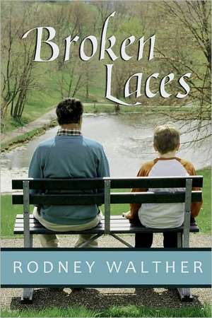 Broken Laces: A Surfing Detective Mystery de Rodney Walther