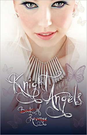 Knight Angels: (Book Two) de Abra Ebner