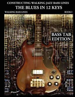 Constructing Walking Jazz Bass Lines Book I Walking Bass Lines de Steven Mooney