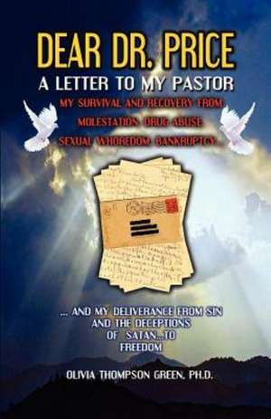 Dear Dr. Price, a Letter to My Pastor de Phd Olivia Thompson Green