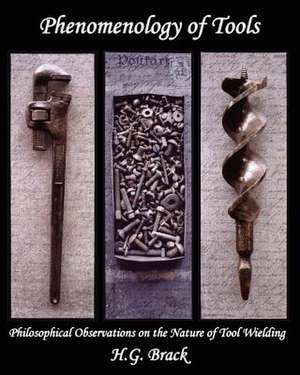 Phenomenology of Tools de H. G. Brack