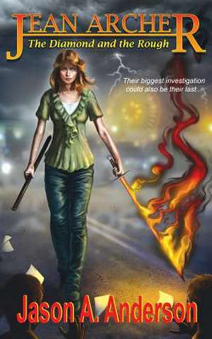 Jean Archer: The Diamond and the Rough de Jason A. Anderson