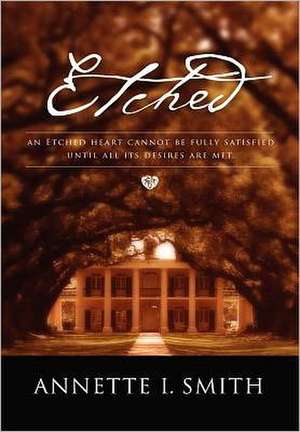 Etched de Annette Ione Smith
