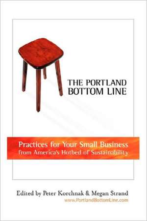 The Portland Bottom Line de Peter Korchnak